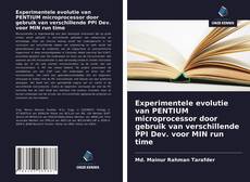 Bookcover of Experimentele evolutie van PENTIUM microprocessor door gebruik van verschillende PPI Dev. voor MIN run time