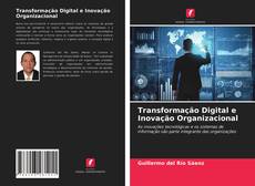 Bookcover of Transformação Digital e Inovação Organizacional