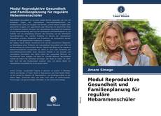 Borítókép a  Modul Reproduktive Gesundheit und Familienplanung für reguläre Hebammenschüler - hoz