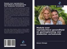 Bookcover of Module over reproductieve gezondheid en gezinsplanning voor studenten verloskunde