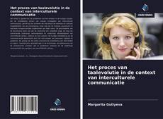 Bookcover of Het proces van taalevolutie in de context van interculturele communicatie