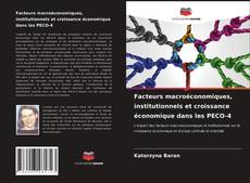 Buchcover von Facteurs macroéconomiques, institutionnels et croissance économique dans les PECO-4