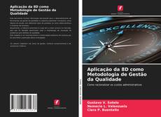 Bookcover of Aplicação da 8D como Metodologia de Gestão da Qualidade