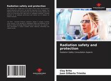 Capa do livro de Radiation safety and protection 