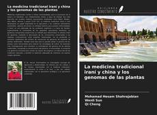 Copertina di La medicina tradicional iraní y china y los genomas de las plantas