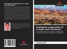 Geological exploration of a virgin area (Kerkouz) kitap kapağı