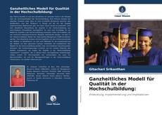 Ganzheitliches Modell für Qualität in der Hochschulbildung: kitap kapağı
