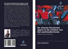 Bookcover of De nieuwe Russische opera in de context van het postmodernisme