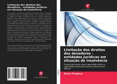 Bookcover of Limitação dos direitos dos devedores - entidades jurídicas em situação de insolvência