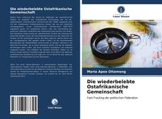 Portada del libro de Die wiederbelebte Ostafrikanische Gemeinschaft