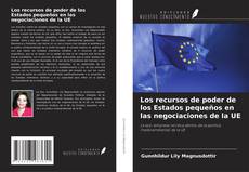 Buchcover von Los recursos de poder de los Estados pequeños en las negociaciones de la UE