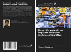 Portada del libro de Resorción ósea de un implante cilíndrico, modelo comparativo