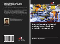 Riassorbimento osseo di un impianto cilindrico, modello comparativo的封面