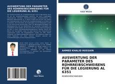 AUSWERTUNG DER PARAMETER DES RÜHRREIBSCHWEIßENS FÜR DIE LEGIERUNG AL 6351 kitap kapağı