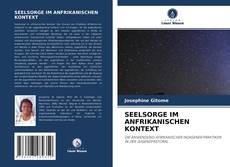 Bookcover of SEELSORGE IM ANFRIKANISCHEN KONTEXT