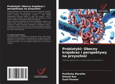Capa do livro de Probiotyki: Obecny krajobraz i perspektywy na przyszłość 