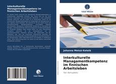 Interkulturelle Managamentkompetenz im finnischen Arbeitsleben kitap kapağı