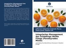 Portada del libro de Integriertes Management des Schädlings Weiße Fliege (Paraleyrodes Minei)