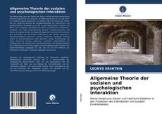 Buchcover von Allgemeine Theorie der sozialen und psychologischen Interaktion