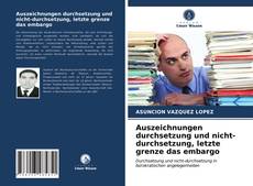 Portada del libro de Auszeichnungen durchsetzung und nicht-durchsetzung, letzte grenze das embargo