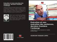 Buchcover von Exécution et non-exécution des sentences, dernière frontière l'embargo