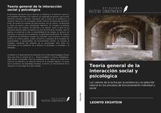 Buchcover von Teoría general de la interacción social y psicológica