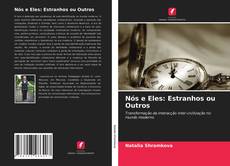 Copertina di Nós e Eles: Estranhos ou Outros
