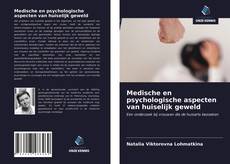 Couverture de Medische en psychologische aspecten van huiselijk geweld