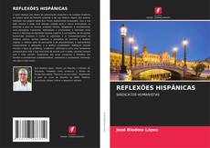 Bookcover of REFLEXÕES HISPÂNICAS