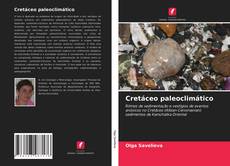 Bookcover of Cretáceo paleoclimático