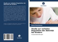 Couverture de Studie zur verbalen Regulation der Aktivität bei Kindern