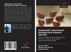 Copertina di Zmienność aktywności biologicznej Argania spinosa