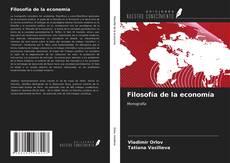 Bookcover of Filosofía de la economía