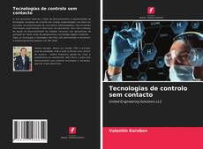 Capa do livro de Tecnologias de controlo sem contacto 