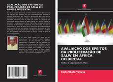 Bookcover of AVALIAÇÃO DOS EFEITOS DA PROLIFERAÇÃO DE SALW EM ÁFRICA OCIDENTAL