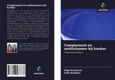 Buchcover von Complement en antilichamen bij kanker