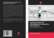 Portada del libro de Comunicação em Distúrbios do Espectro do Autismo