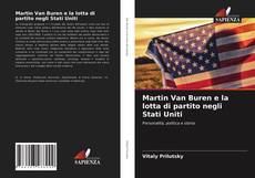 Martin Van Buren e la lotta di partito negli Stati Uniti的封面