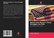 Buchcover von Martin Van Buren e Party Struggle nos EUA