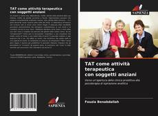 TAT come attività terapeutica con soggetti anziani的封面