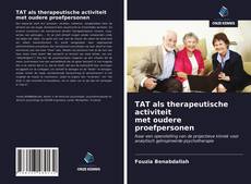 Bookcover of TAT als therapeutische activiteit met oudere proefpersonen