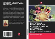 Обложка PREPARAÇÃO PSICOFÍSICA DOS ESTUDANTES PARA A ACTIVIDADE PROFISSIONAL