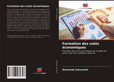 Couverture de Formation des coûts économiques