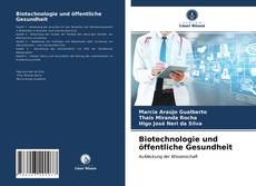 Portada del libro de Biotechnologie und öffentliche Gesundheit