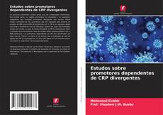 Bookcover of Estudos sobre promotores dependentes de CRP divergentes