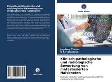 Bookcover of Klinisch-pathologische und radiologische Bewertung von metastasierten Halsknoten