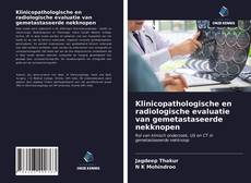 Bookcover of Klinicopathologische en radiologische evaluatie van gemetastaseerde nekknopen