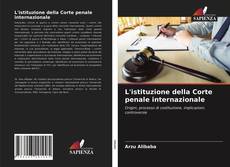 L'istituzione della Corte penale internazionale kitap kapağı