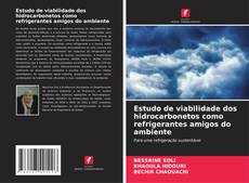 Bookcover of Estudo de viabilidade dos hidrocarbonetos como refrigerantes amigos do ambiente