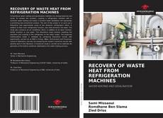 Portada del libro de RECOVERY OF WASTE HEAT FROM REFRIGERATION MACHINES